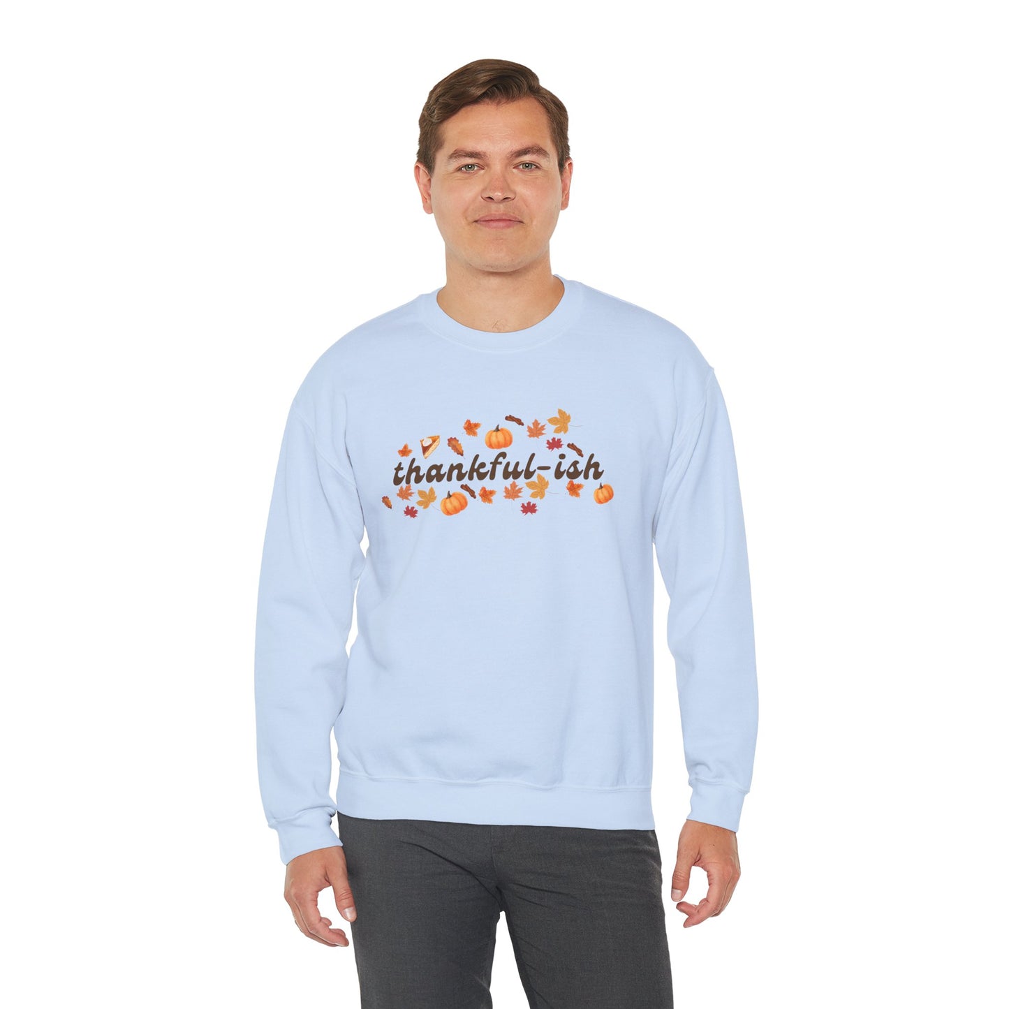 Thankful-ish Crewneck Sweatshirt - Holiday Sweatshirt