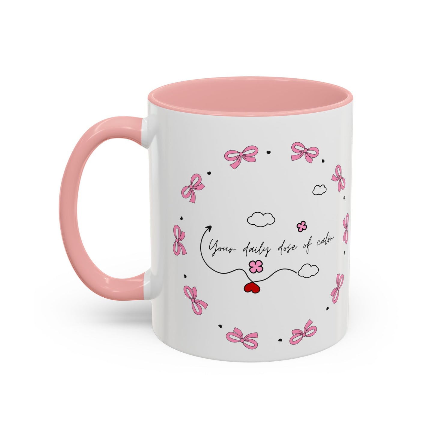 Coffee Mug - Your Daily Dose of Calm - 11, 15oz