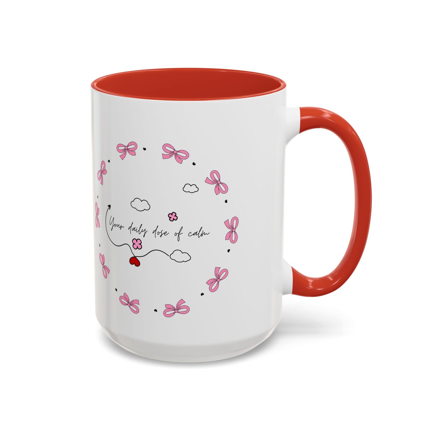 Coffee Mug - Your Daily Dose of Calm - 11, 15oz