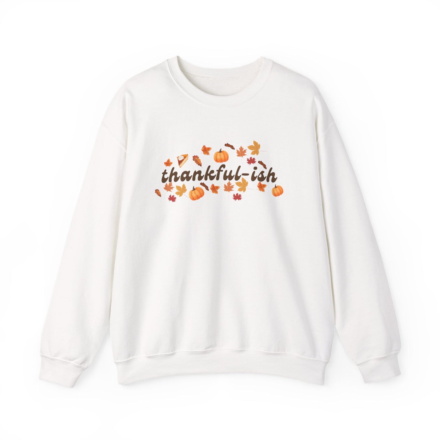 Thankful-ish Crewneck Sweatshirt - Holiday Sweatshirt