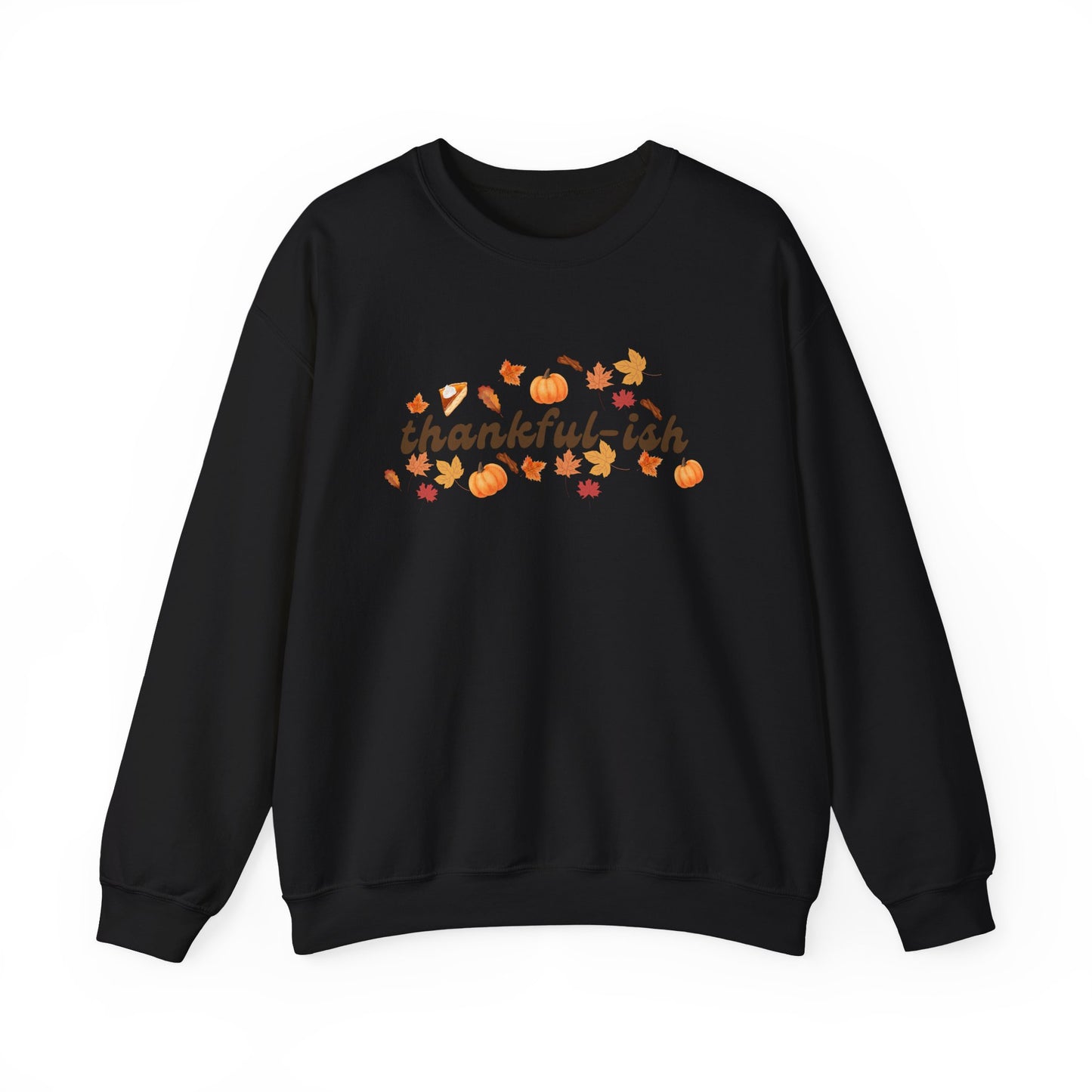 Thankful-ish Crewneck Sweatshirt - Holiday Sweatshirt